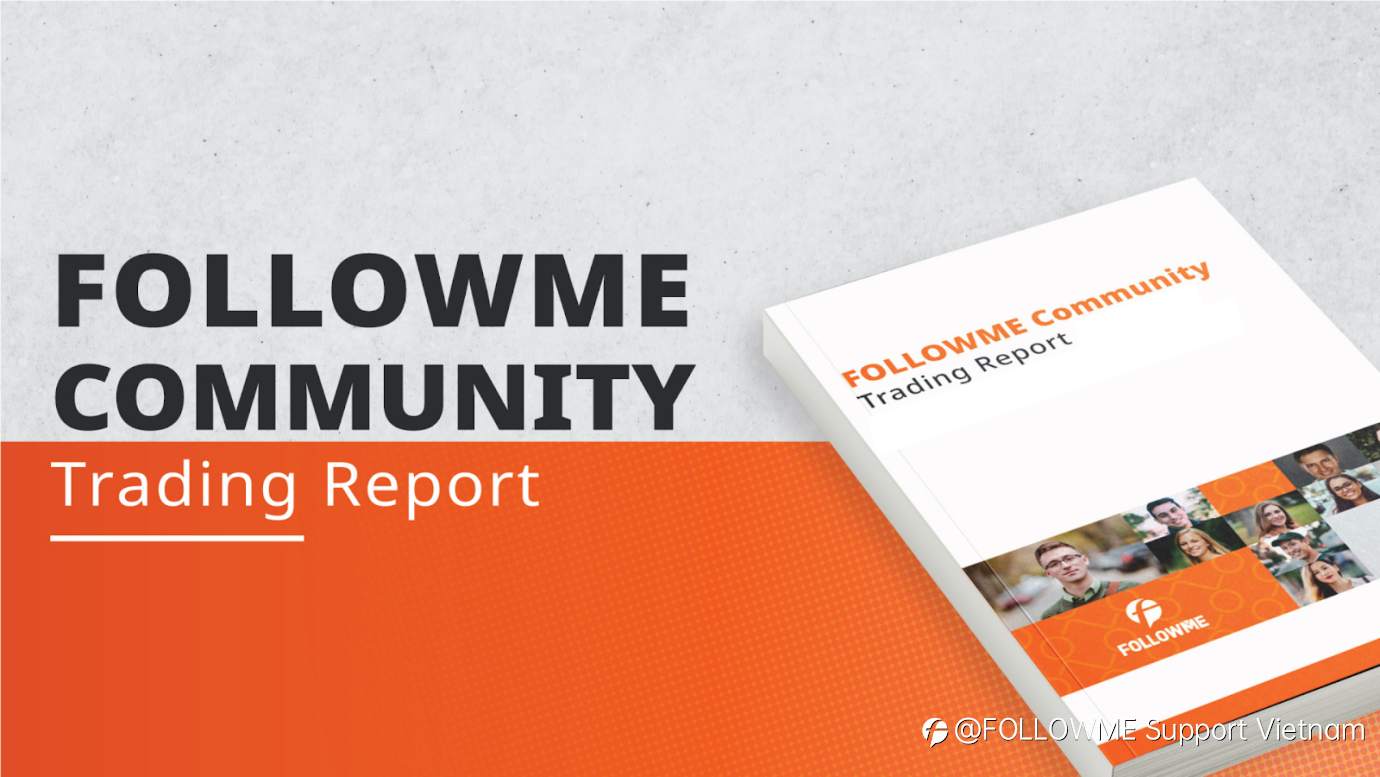 Tổng quan về Cộng đồng Giao dịch FOLLOWME - Tháng 5 năm 2021