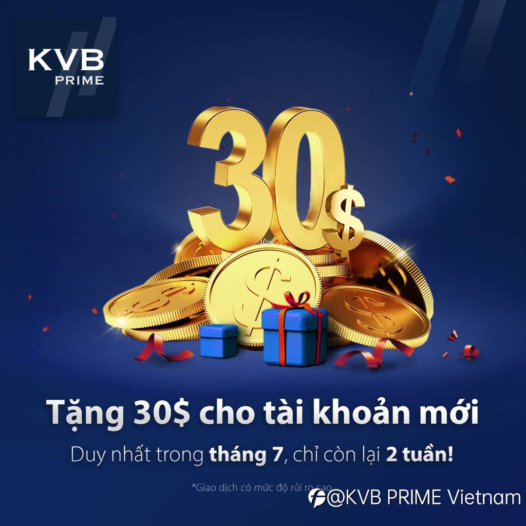 Sự kiện “Mở tài khoản mới nhận 30$” Duy nhất trong tháng 7!