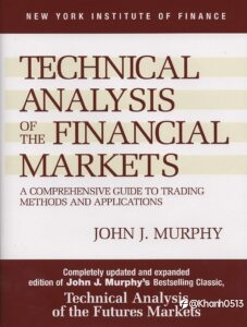 Sách Phân tích kỹ thuật thị trường tài chính, bởi John J. Murphy