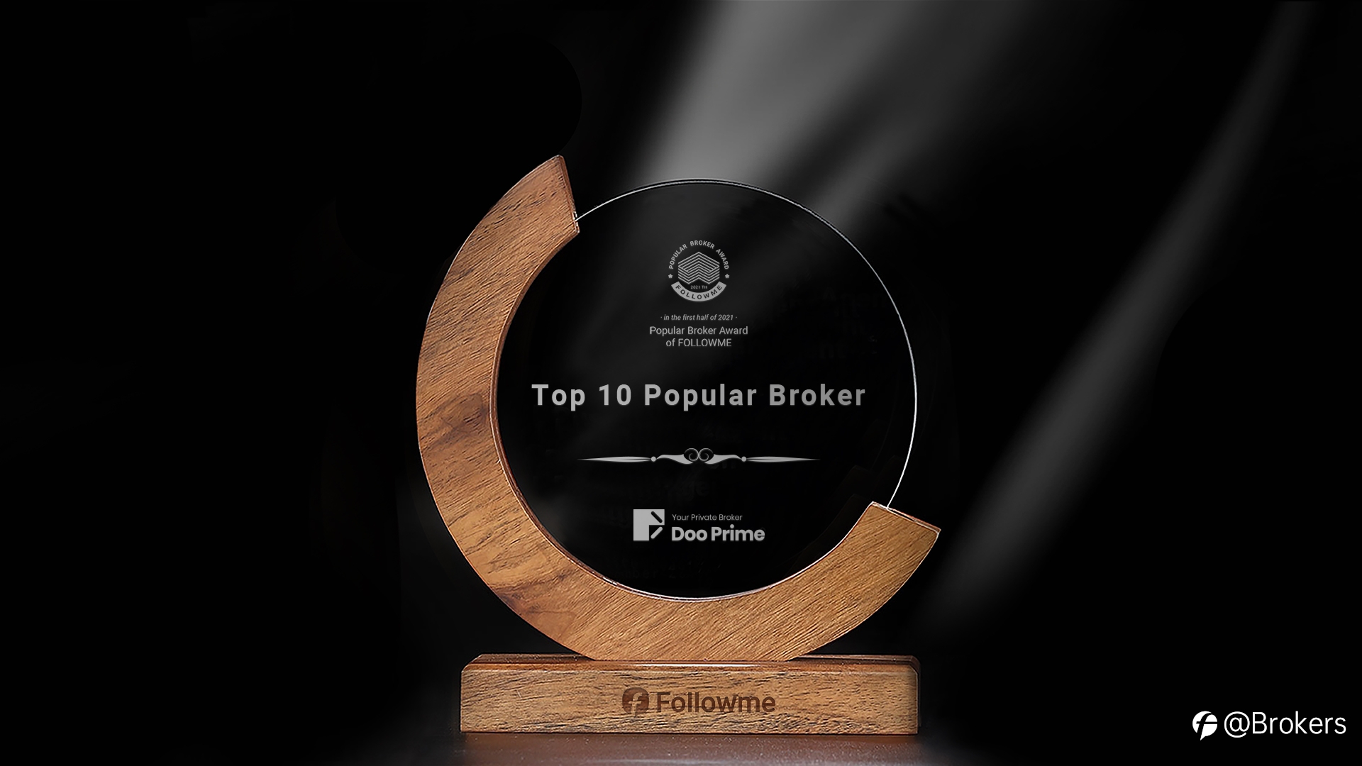 10 Brokers are awarded by FOLLOWME in the first half of 2021