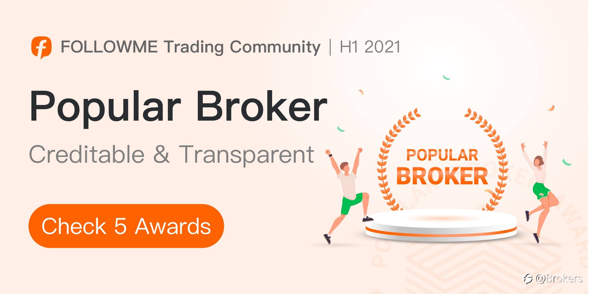 10 Brokers are awarded by FOLLOWME in the first half of 2021